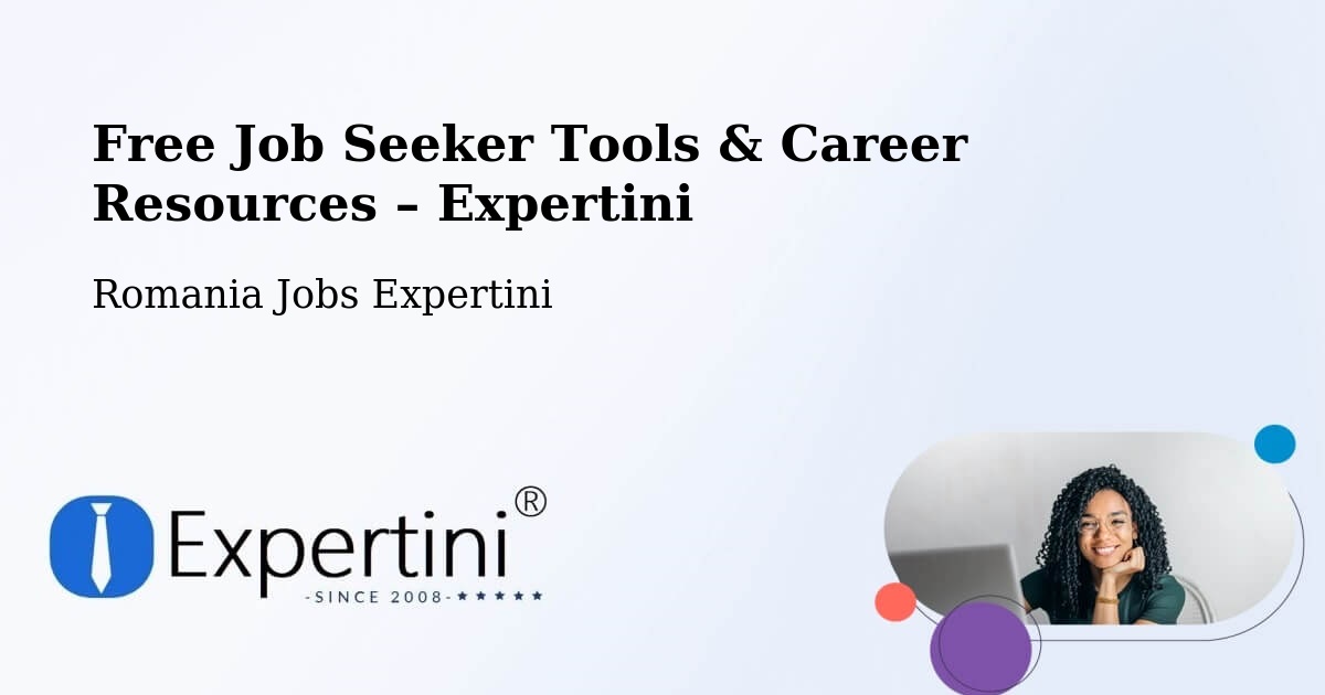 Free Job Seeker Tools & Career Resources – Comuna Grumăzeşti - Comuna Grumăzeşti, Romania Jobs Expertini